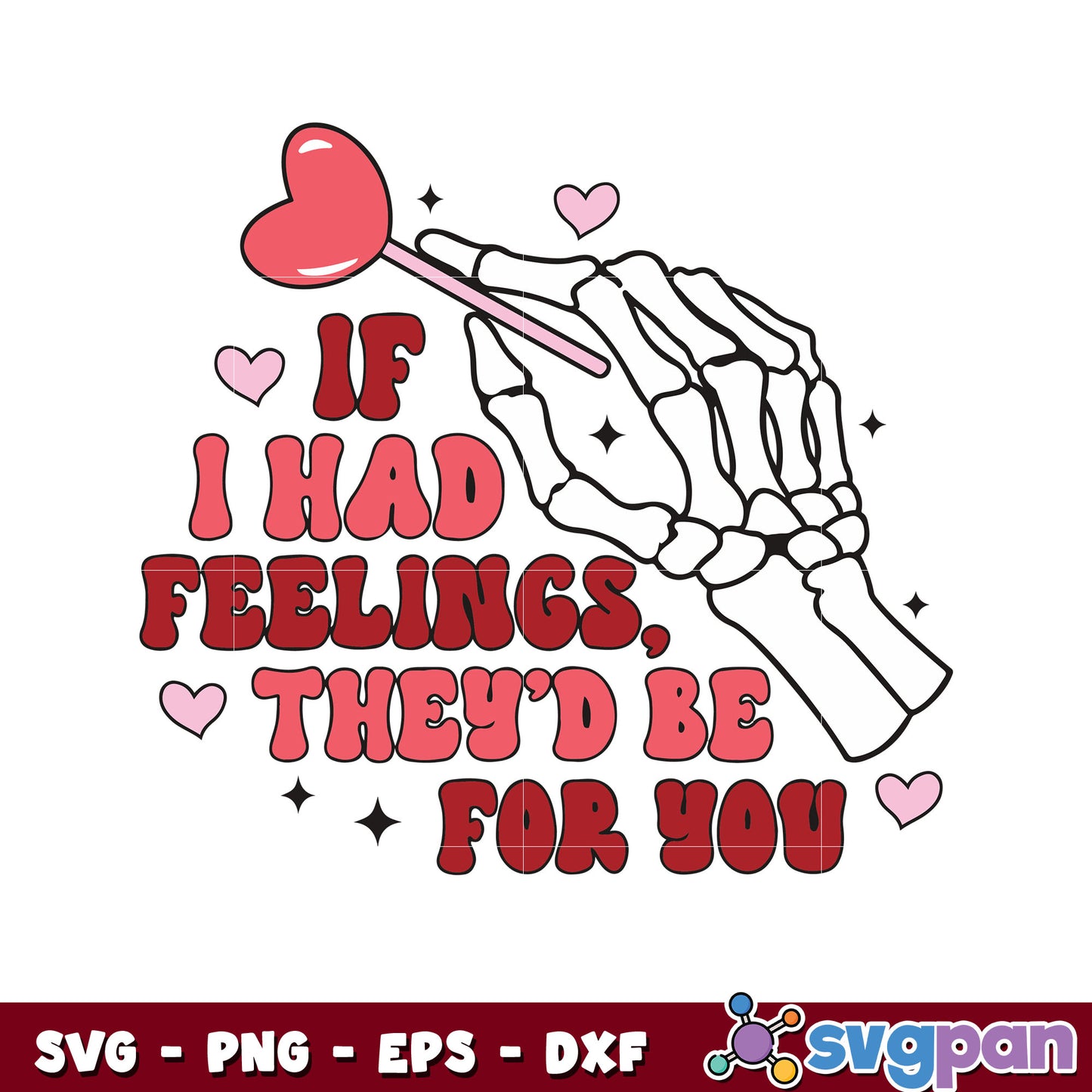 If i had feelings they be for you svg, valentine quote svg