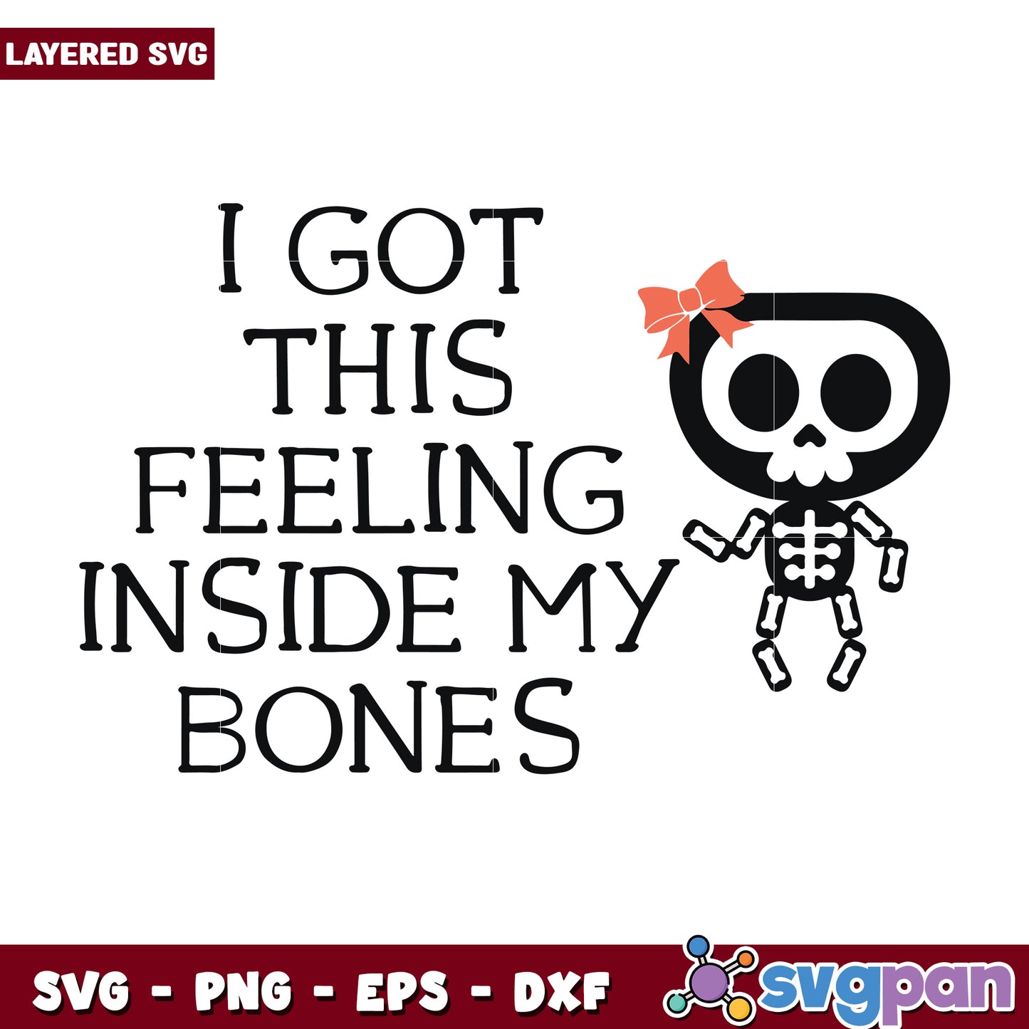 I got this felling inside my bones svg, halloween holiday svg, halloween characters svg