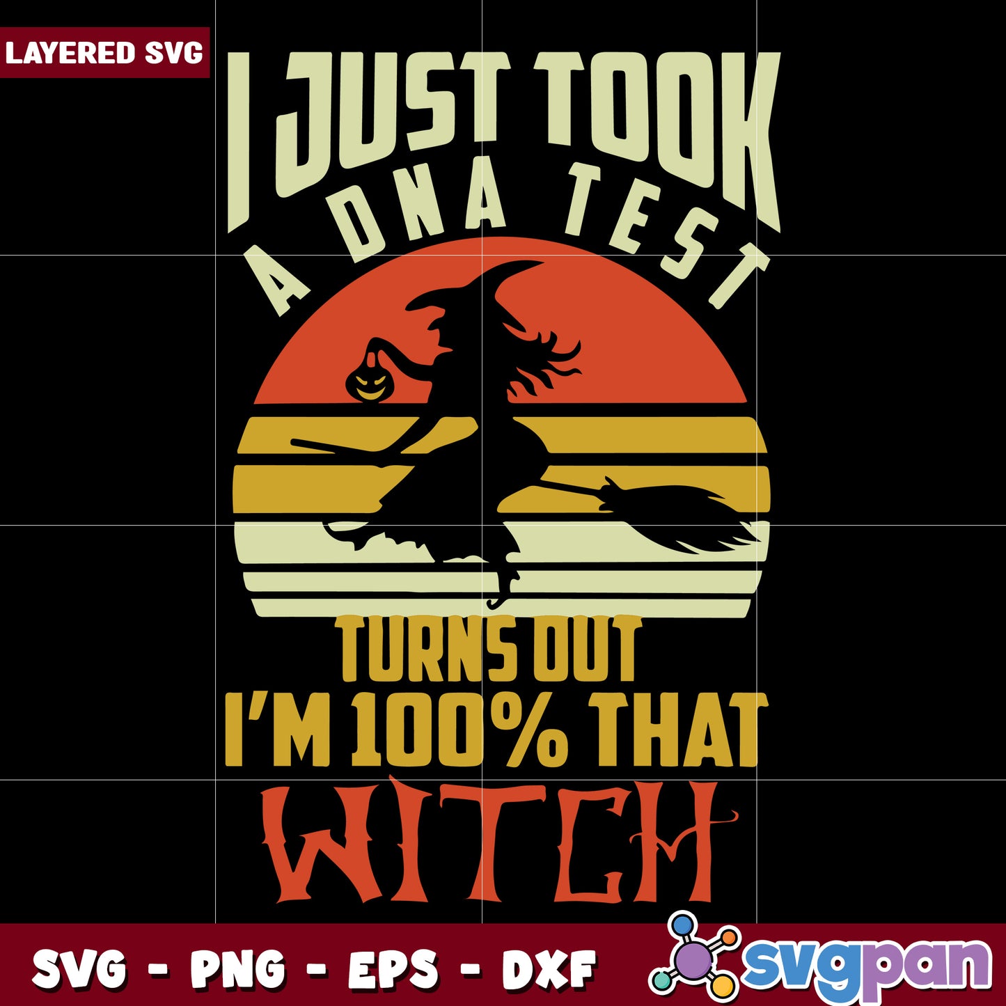 I just took a dna test turns out i'm 100% that witch svg, halloween holiday svg, halloween characters svg (2)