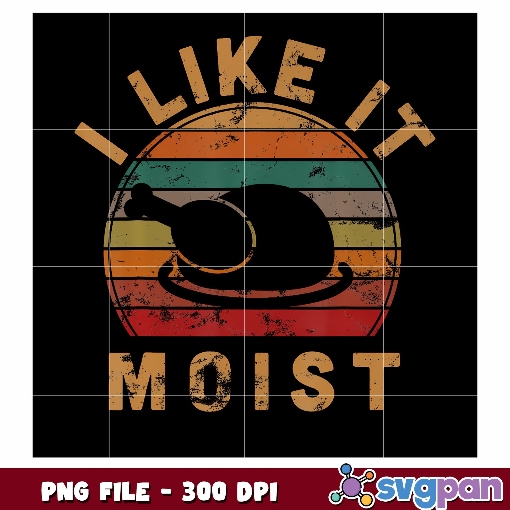 I like it moist png, funny quote png, cheeky saying png, playful humor png