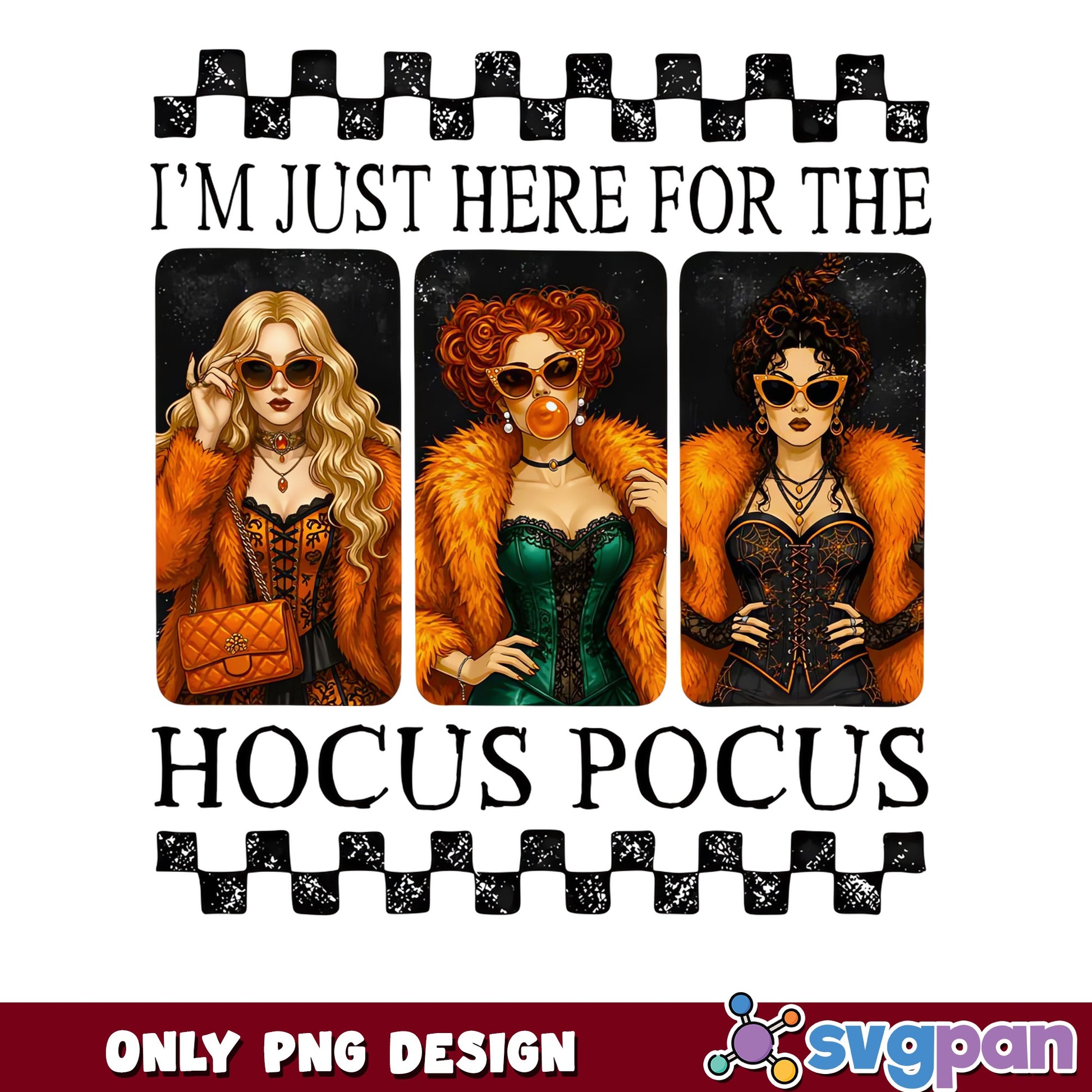 Im Just Here For The Hocus Pocus Witches PNG, Halloween, PNG