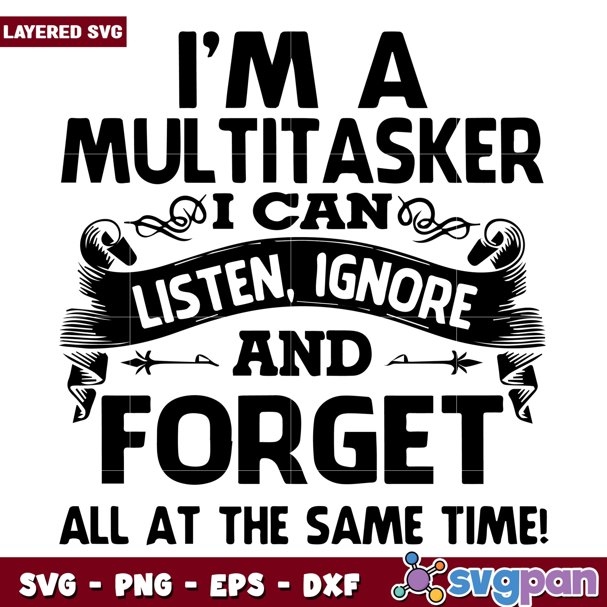 Im a miltitasker design svg, funny quotes svg, funny memes svg