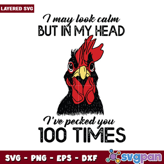 I may look calm but in my head I’ve pecked you 100 times