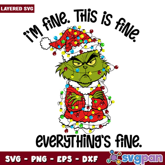 Im fine everything is fine svg, christmas svg, grinch svg