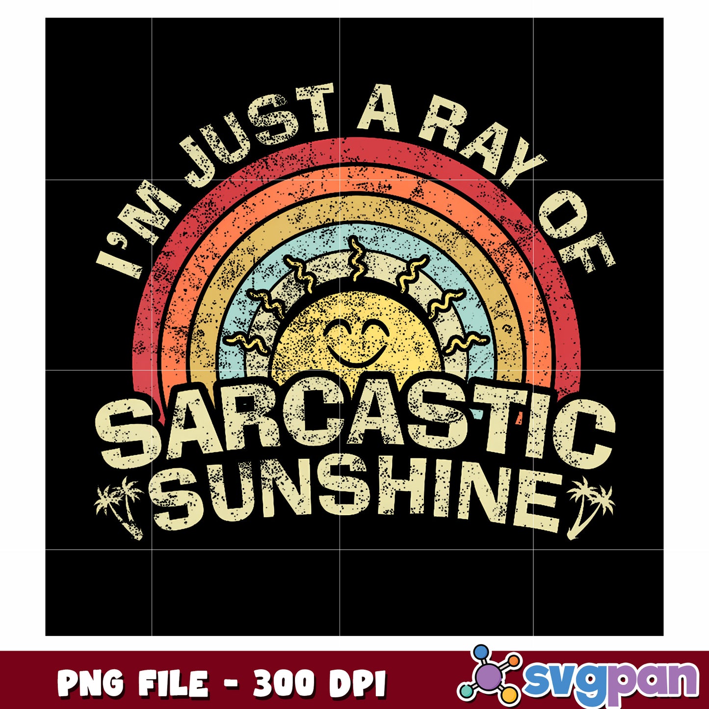 Im just a ray of sarcastic sunshine png, funny memes png, trending quotes png