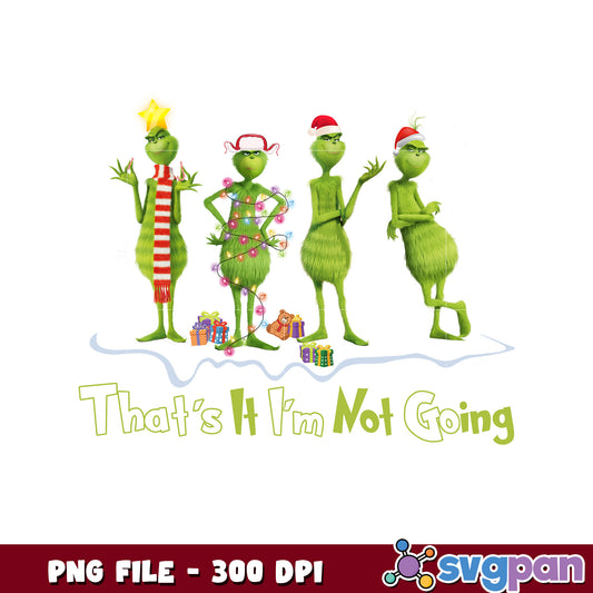 Im not going png, grinch face​ png, baby grinch ​png