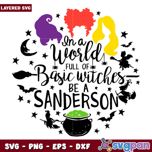 In a world full of basic witches svg, hallowee candy svg, scary halloween svg