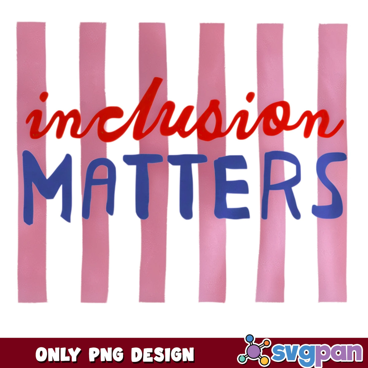 Inclusion Matters PNG, Special Education Teacher PNG, Autism PNG