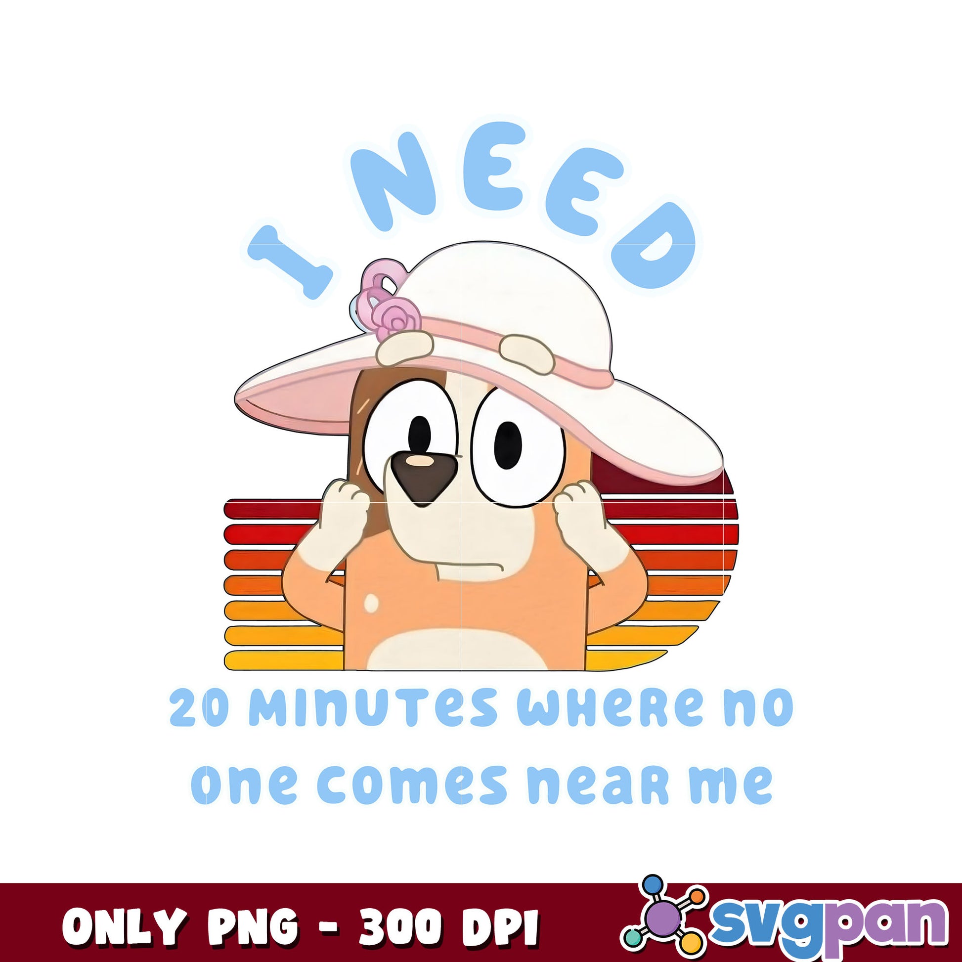 I need 20 minutes where no one comes near me chilli png, bluey cartoon png