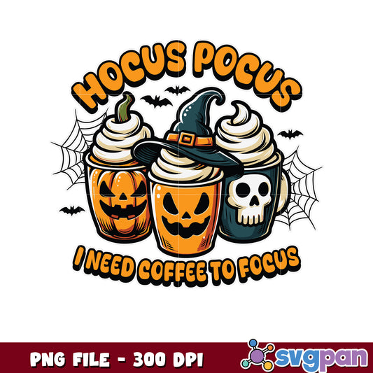 I need coffee to hocus pocus png, halloween candy png, halloween quotes png