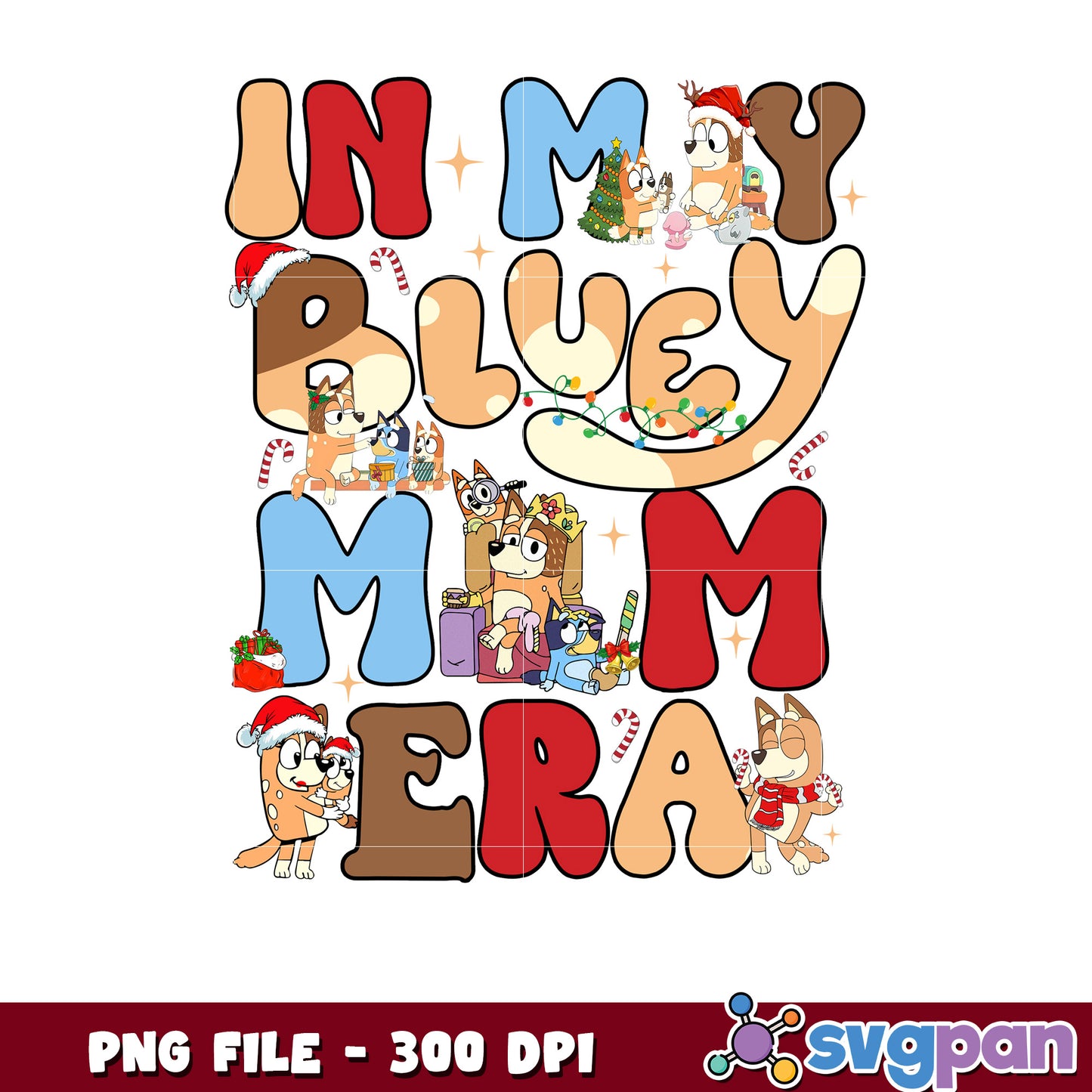 In my bluey mom era christmas png, christmas​ lights png, bluey christmas png