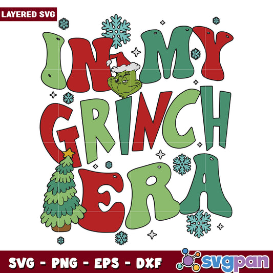In my grinch era svg, new year grinch svg, christmas season svg