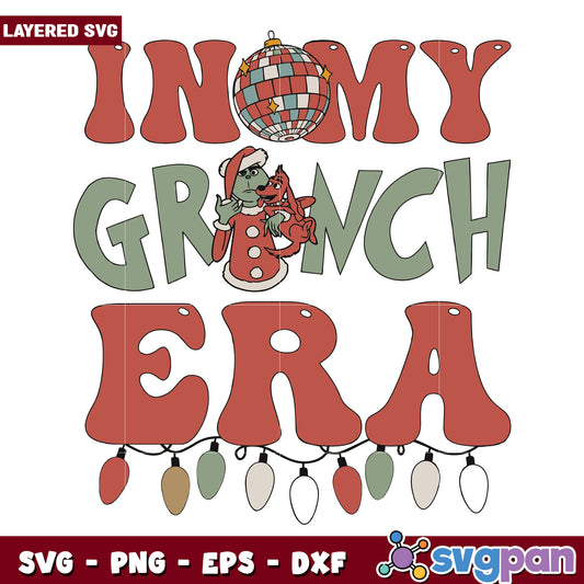 In my grinch era svg, winter grinch svg, grinch designs​ svg