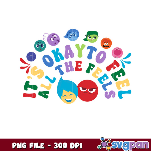 Inside Out PNG Its Okay To Feel All The Feels