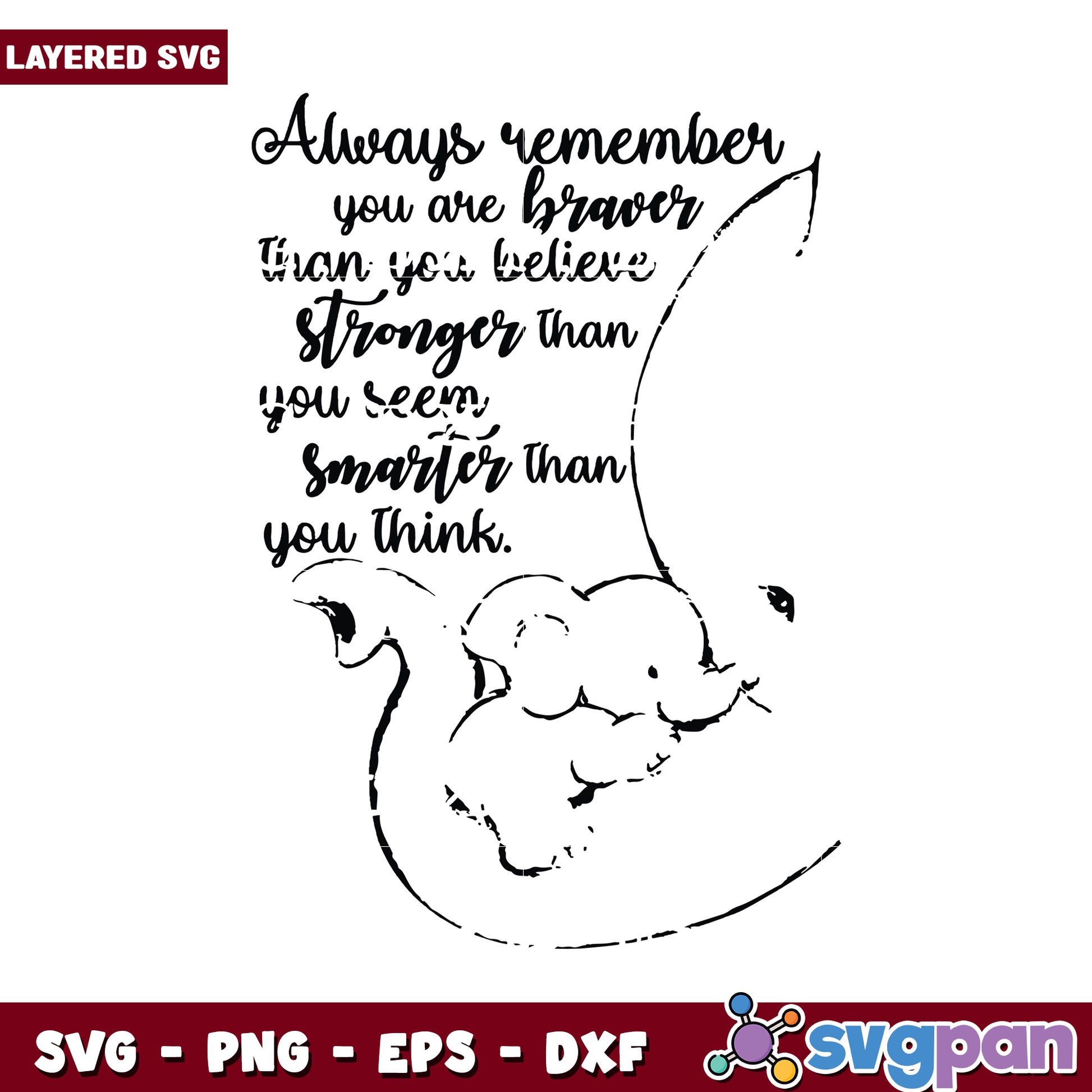 Inspirational Elephant Quote SVG Design, Perfect for Home Decor