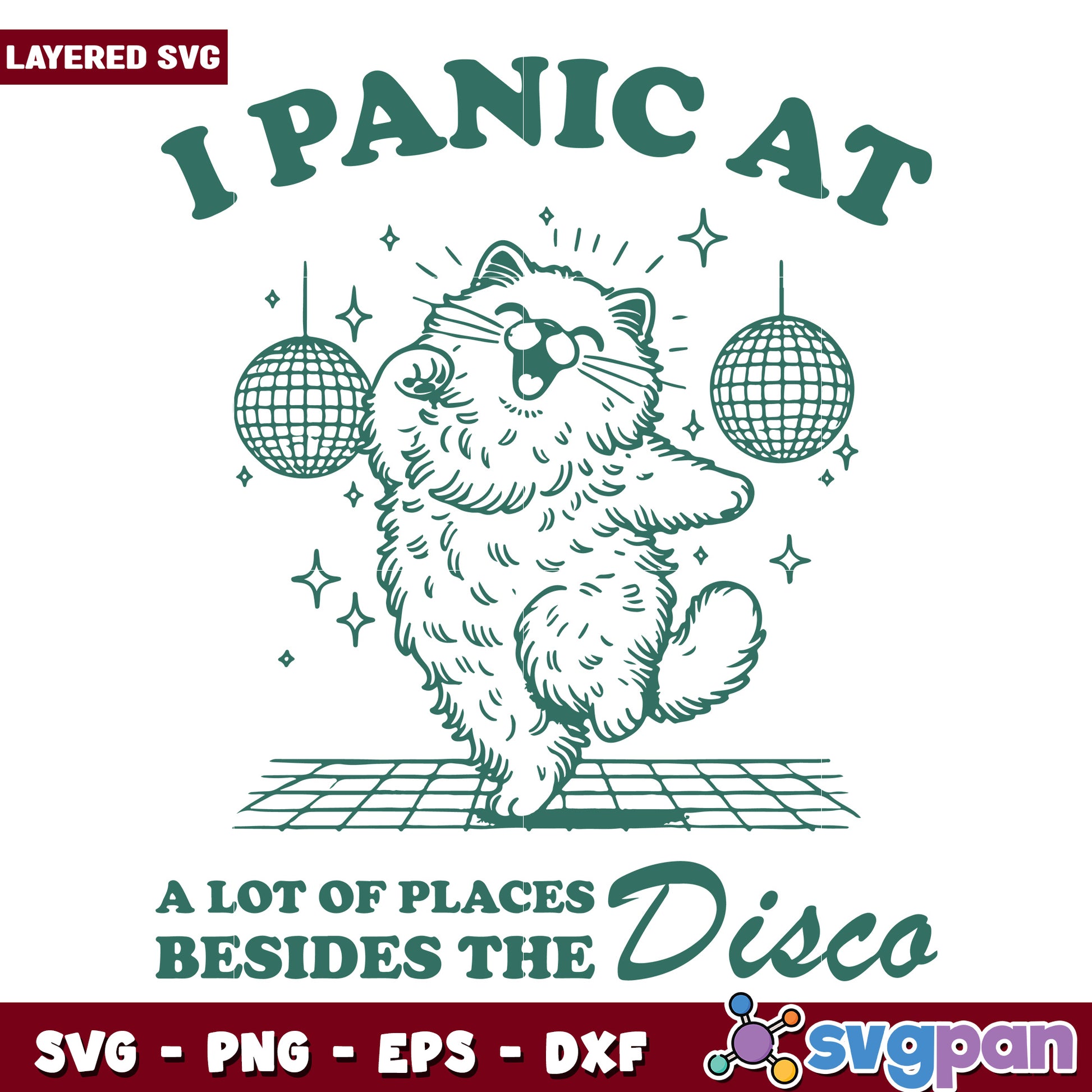 I panic at a lot of places besides the disco svg, anxiety humor quote svg