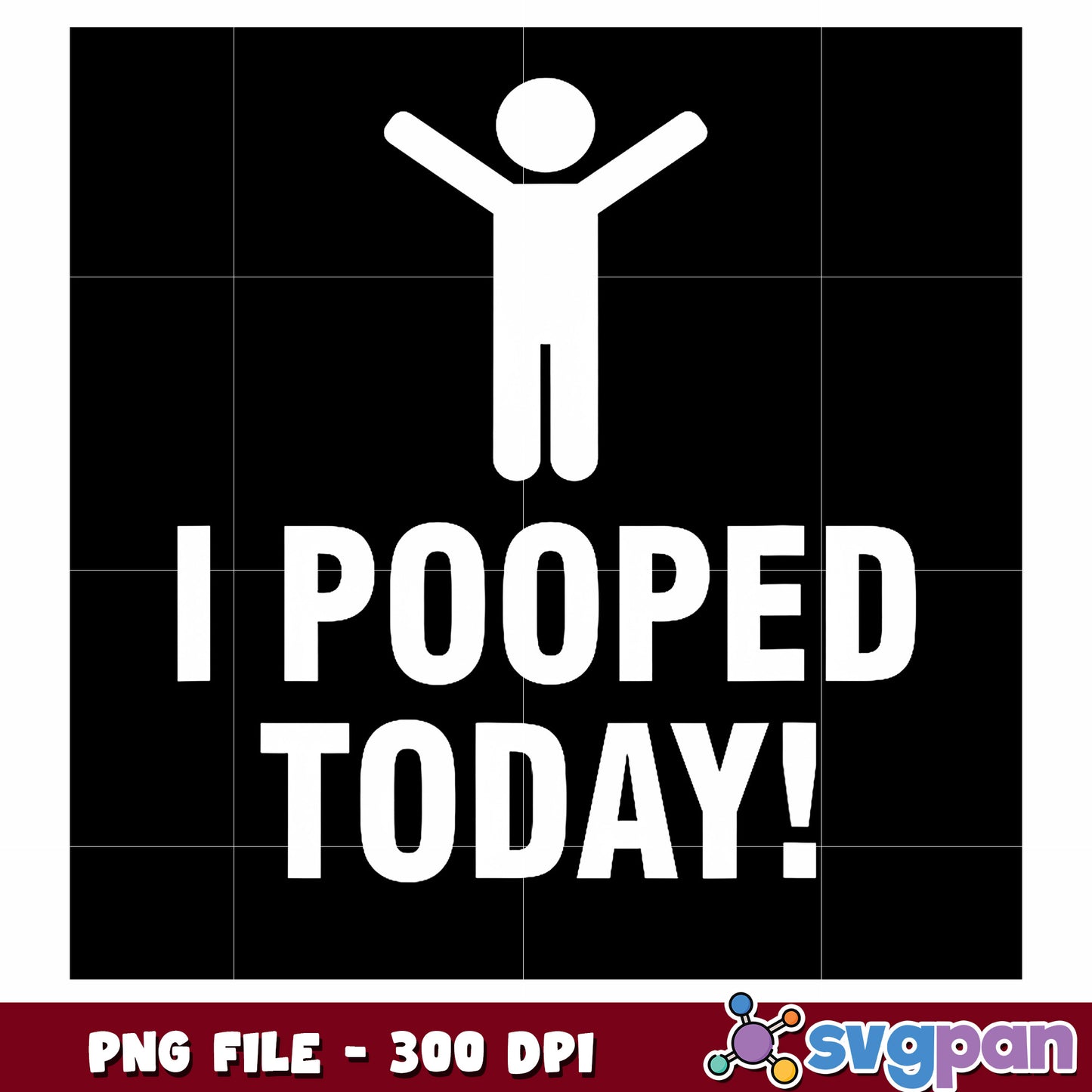I pooped today png, funny memes png, sassy quotes png