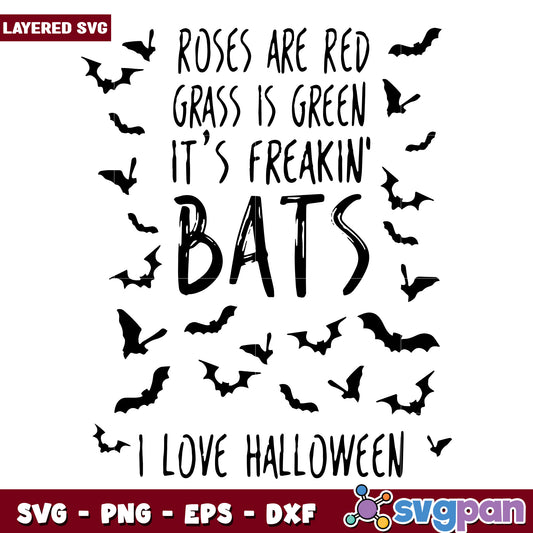It's freaking bats i love halloween svg, hallowee candy svg, scary halloween svg