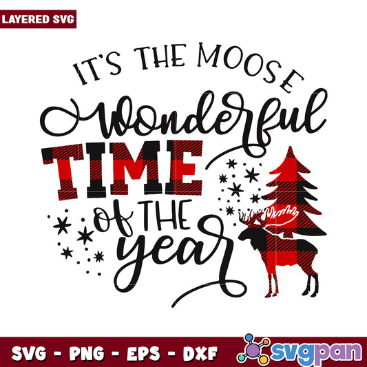It's the Moose Wonderful Time of the Year, perfect holiday SVG design