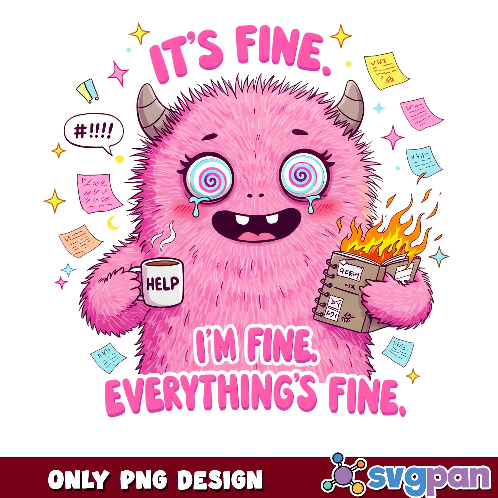 Its Fine Im Fine Everythings Fine PNG, Funny Monster PNG, Teacher PNG
