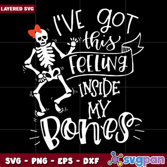 Ive got this feeling inside my bones halloween svg, halloween candy svg, scary characters svg