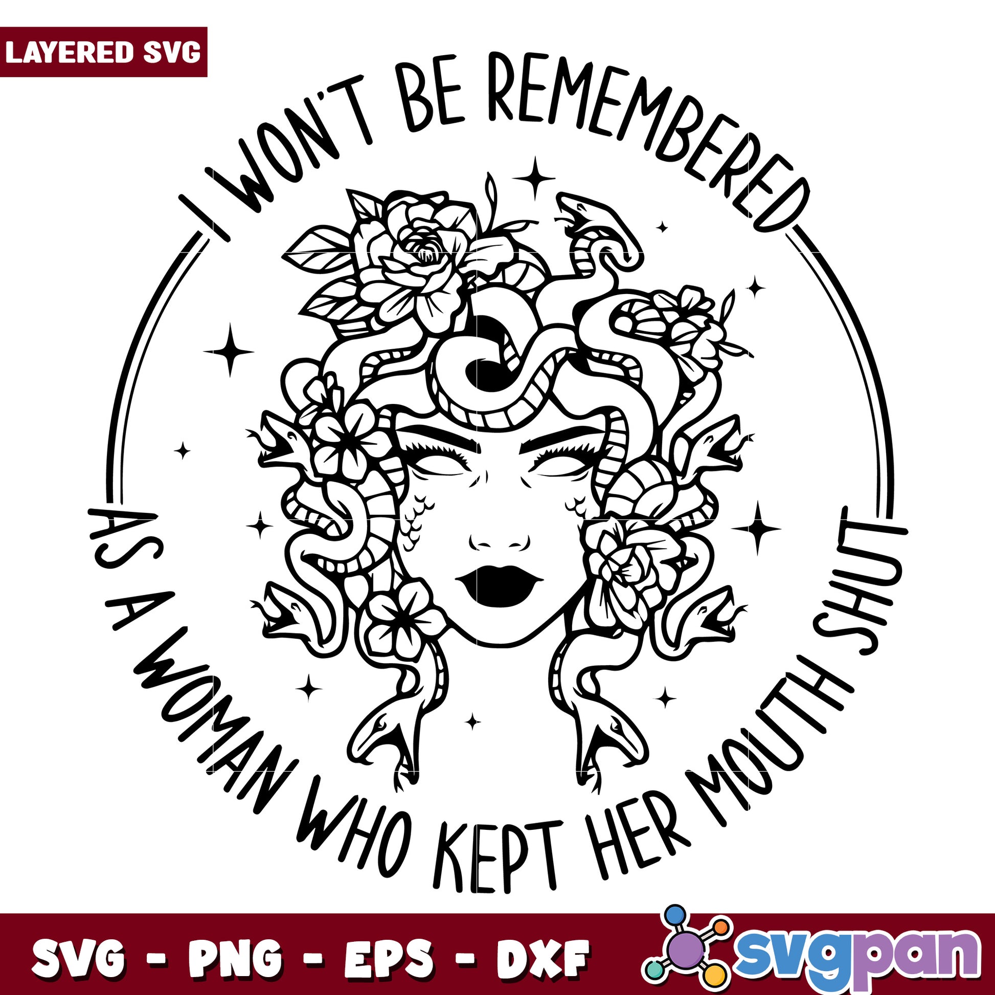 I wont be rememberd as a women who kept her mouth shut svg, women quotes svg