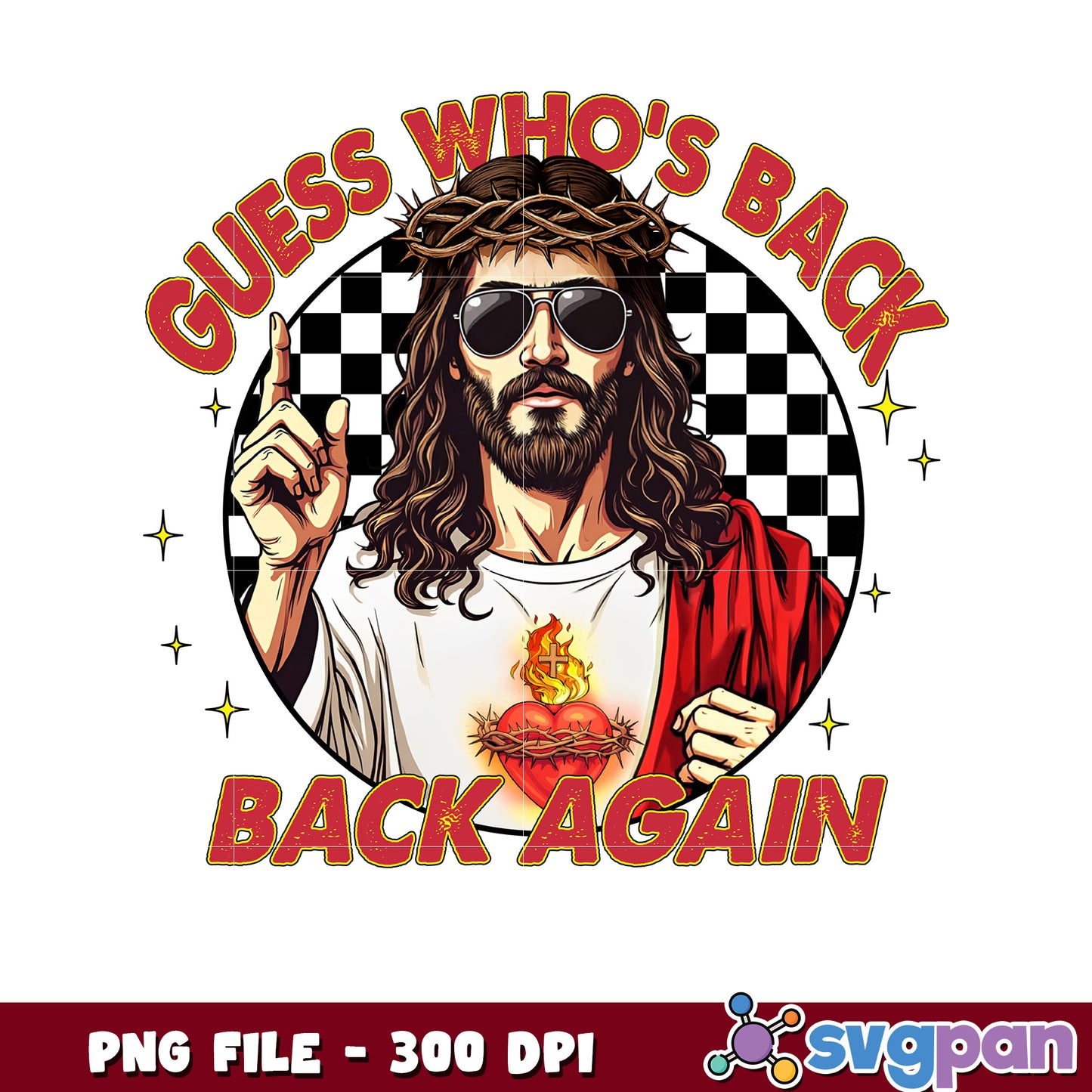 Jesus Is Back PNG 300 DPI Sublimation