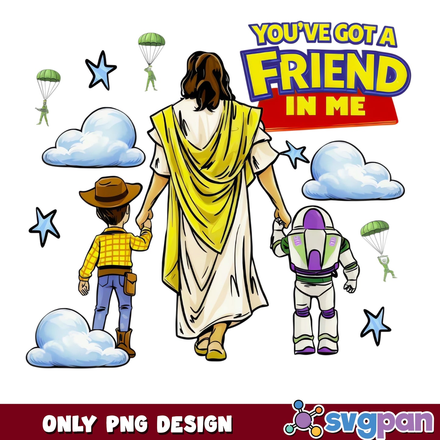 Jesus You've Got A Friend In Me PNG, Toy Story Woody Buzz, Christian PNG
