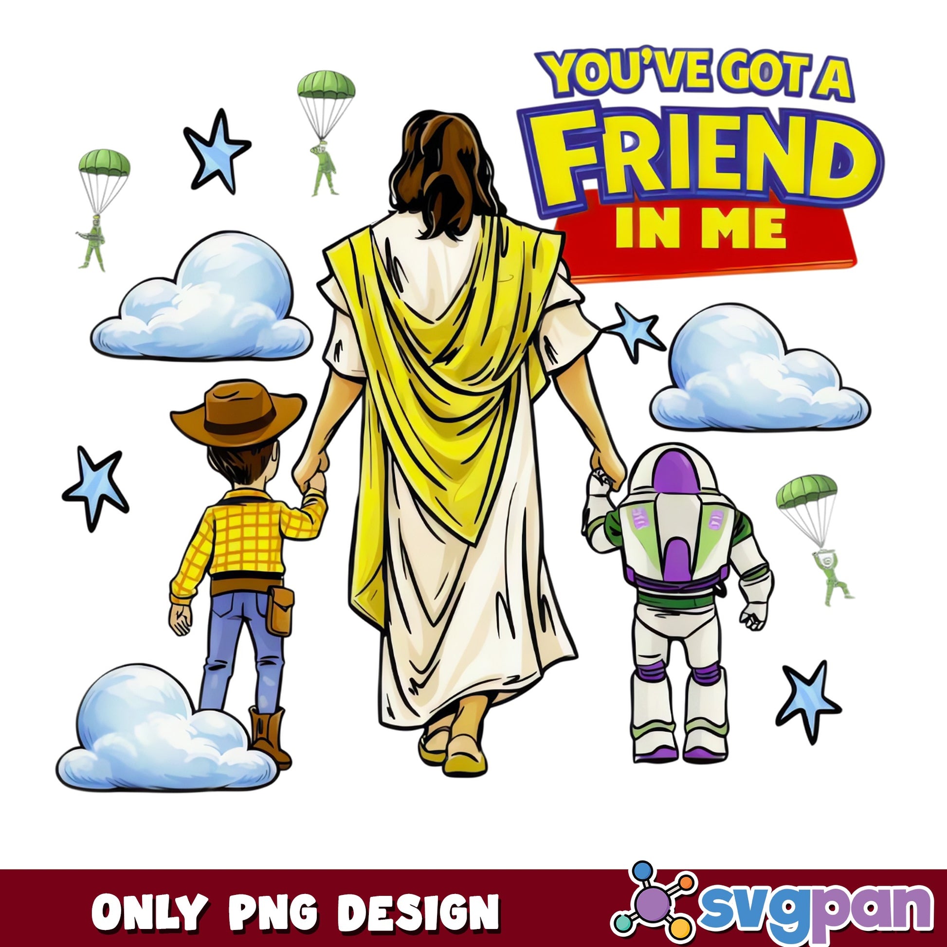 Jesus You've Got A Friend In Me PNG, Toy Story Woody Buzz, Christian PNG