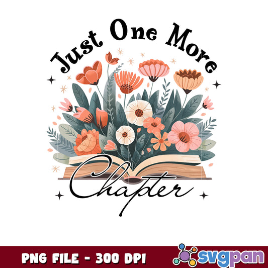 Just One More Chapter Floral Book PNG 300 DPI