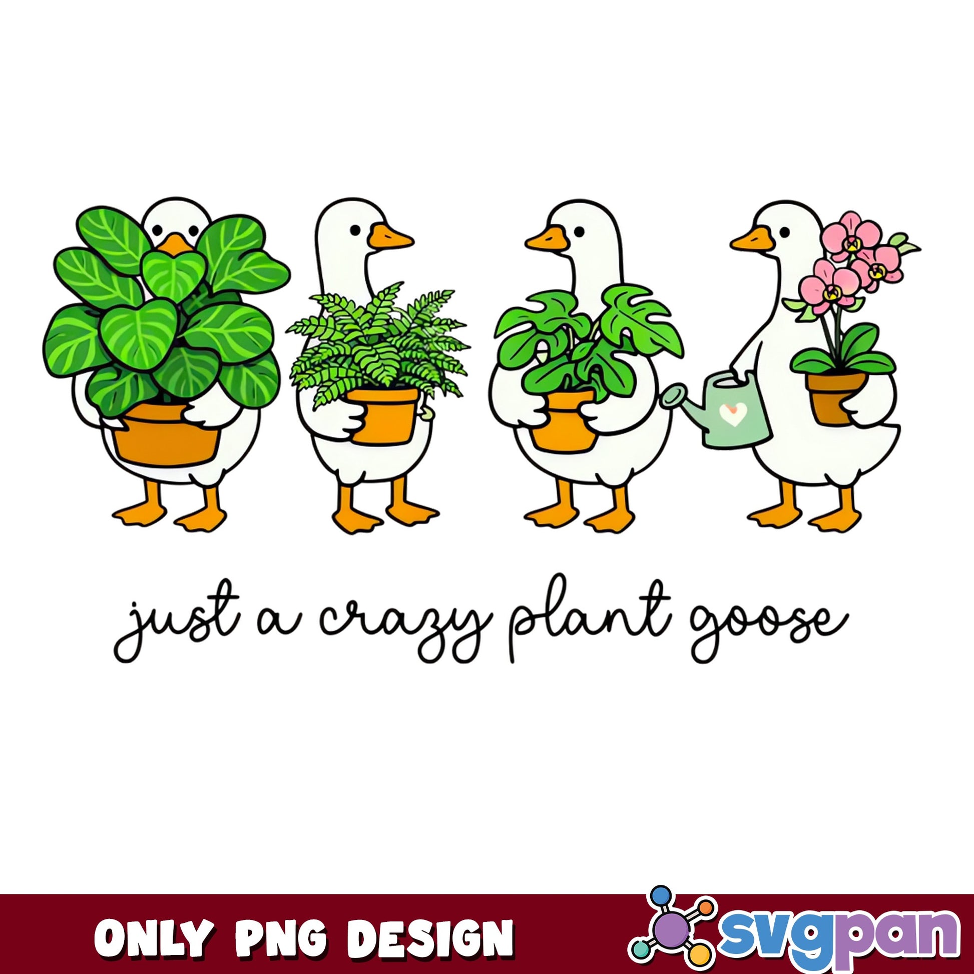 Just A Crazy Plant Goose PNG, Funny Goose Plant Lover PNG, Gardening PNG