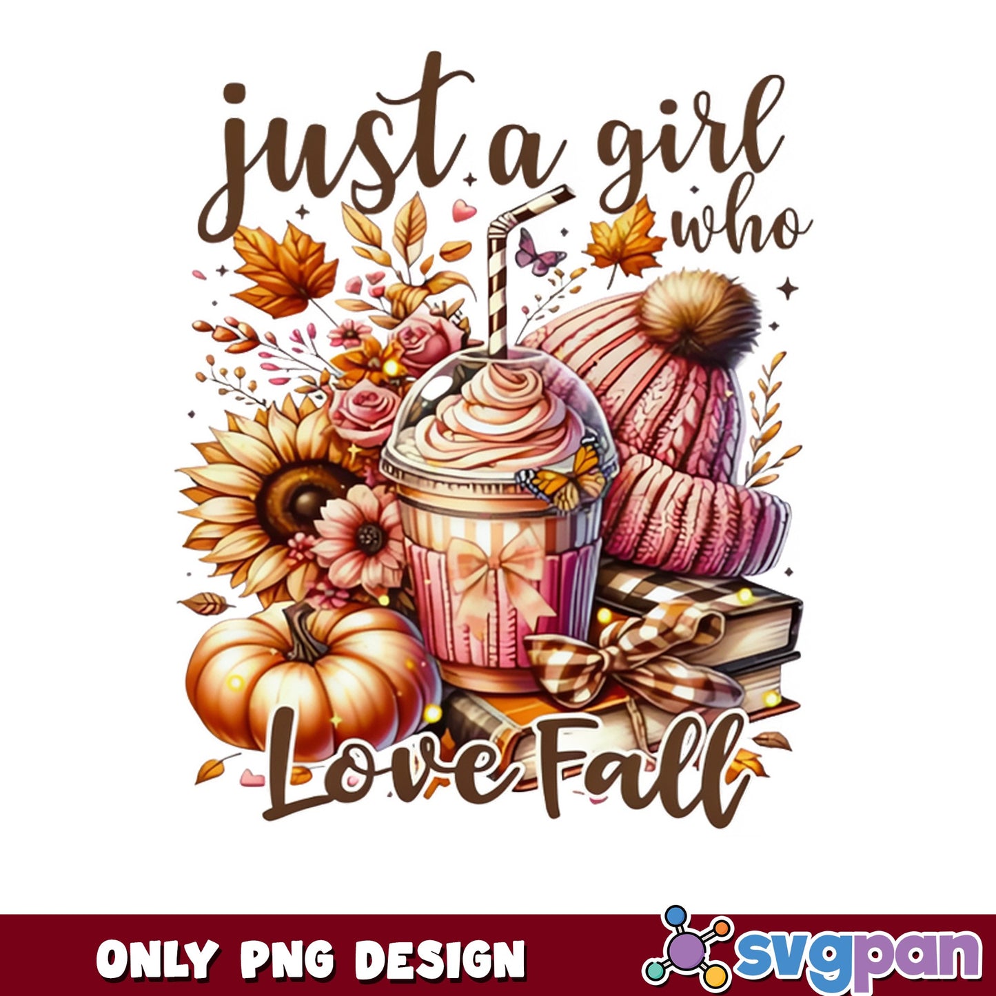 Just A Girl Who Loves Fall PNG, Autumn Pumpkin PNG, Fall Vibes PNG