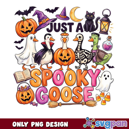 Just A Spooky Goose PNG, Halloween Goose PNG, Funny Halloween PNG