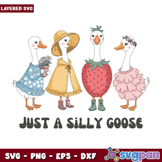 Just a silly goose svg, silly goose svg, funny quotes svg