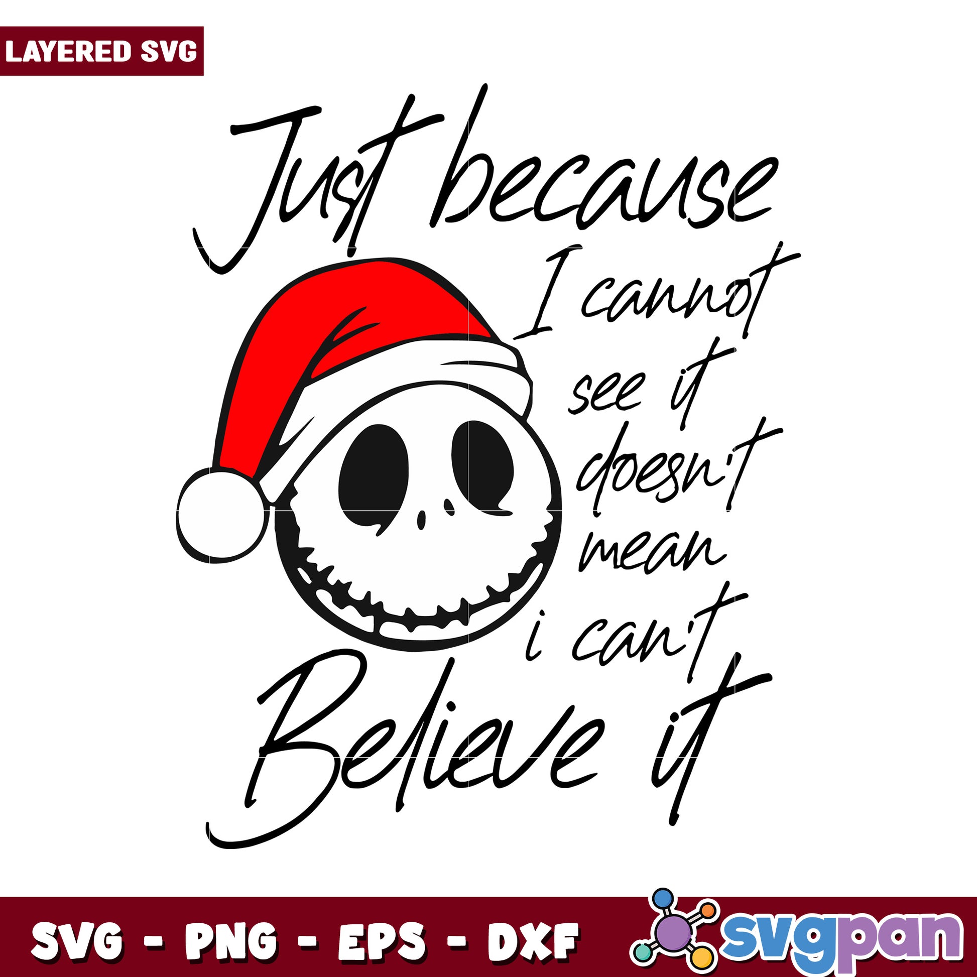 Just because I cannot see it, doesn't mean I can't believe it