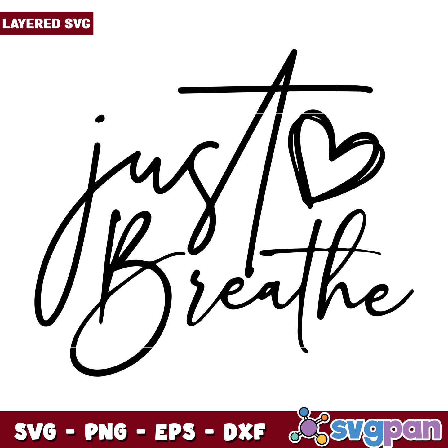 Just breath design svg, trending quotes​ svg, breath quotes svg