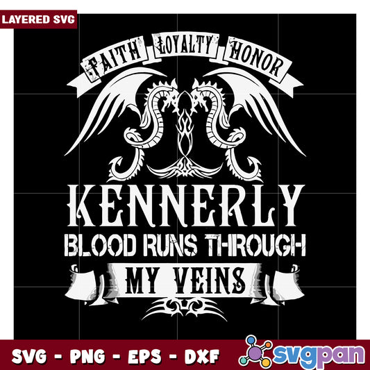 Kennerly blood runs through my veins design, layered SVG with wings