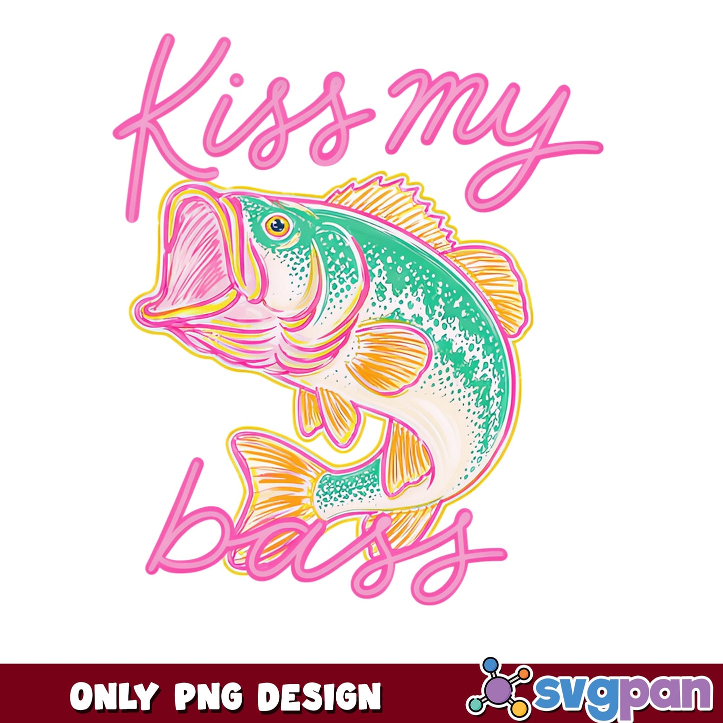 Kiss My Bass Fishing PNG, Funny Fishing Quote PNG, Fish PNG
