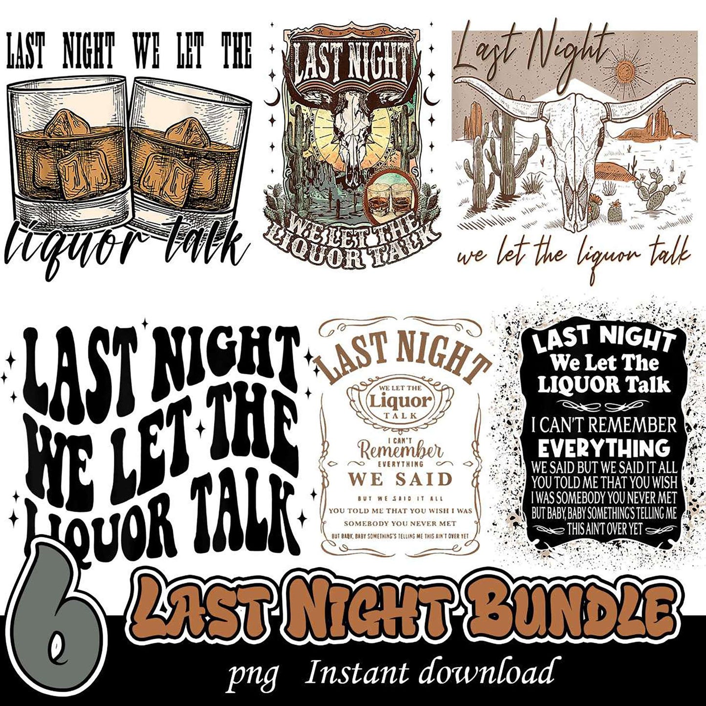 Last Night Liquor Talk Bundle PNG Designs