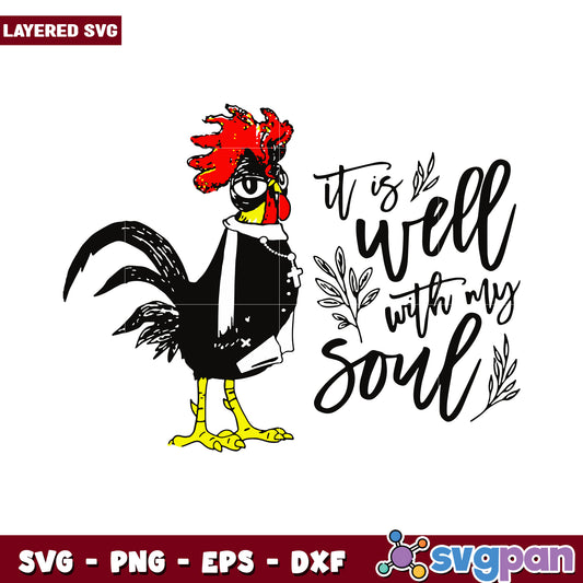 Layered Chicken SVG Design, It Is Well With My Soul Quote