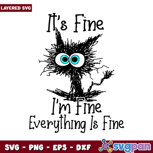 Layered SVG Design It's Fine, I'm Fine Everything Is Fine Graphic