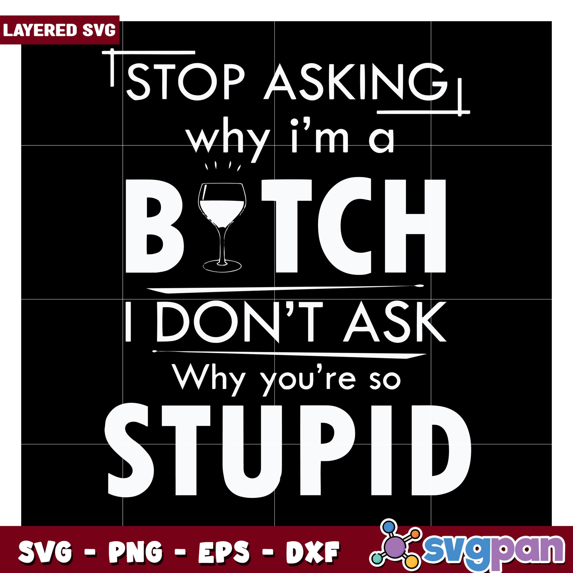 Layered SVG Quote Design for Humor Lovers, Perfect for Crafts