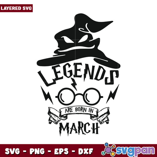 Legends are born in March design, layered SVG for crafting projects