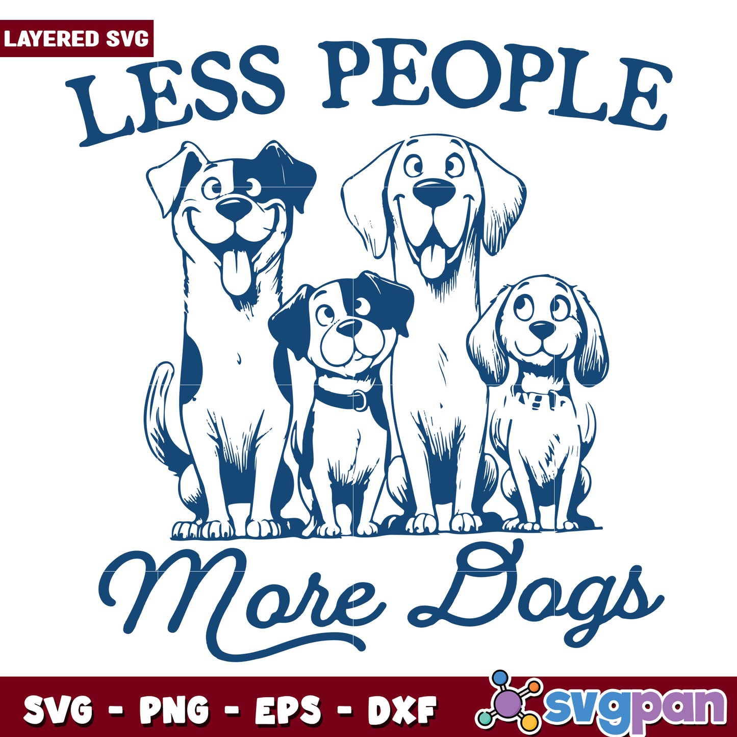 Less people more dogs svg, dog lover quote svg, introvert with dogs svg