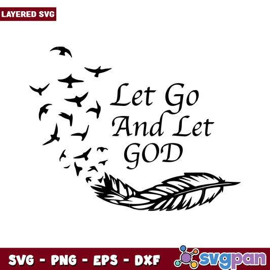 Let Go And Let God Inspirational SVG Design, Perfect for Crafts