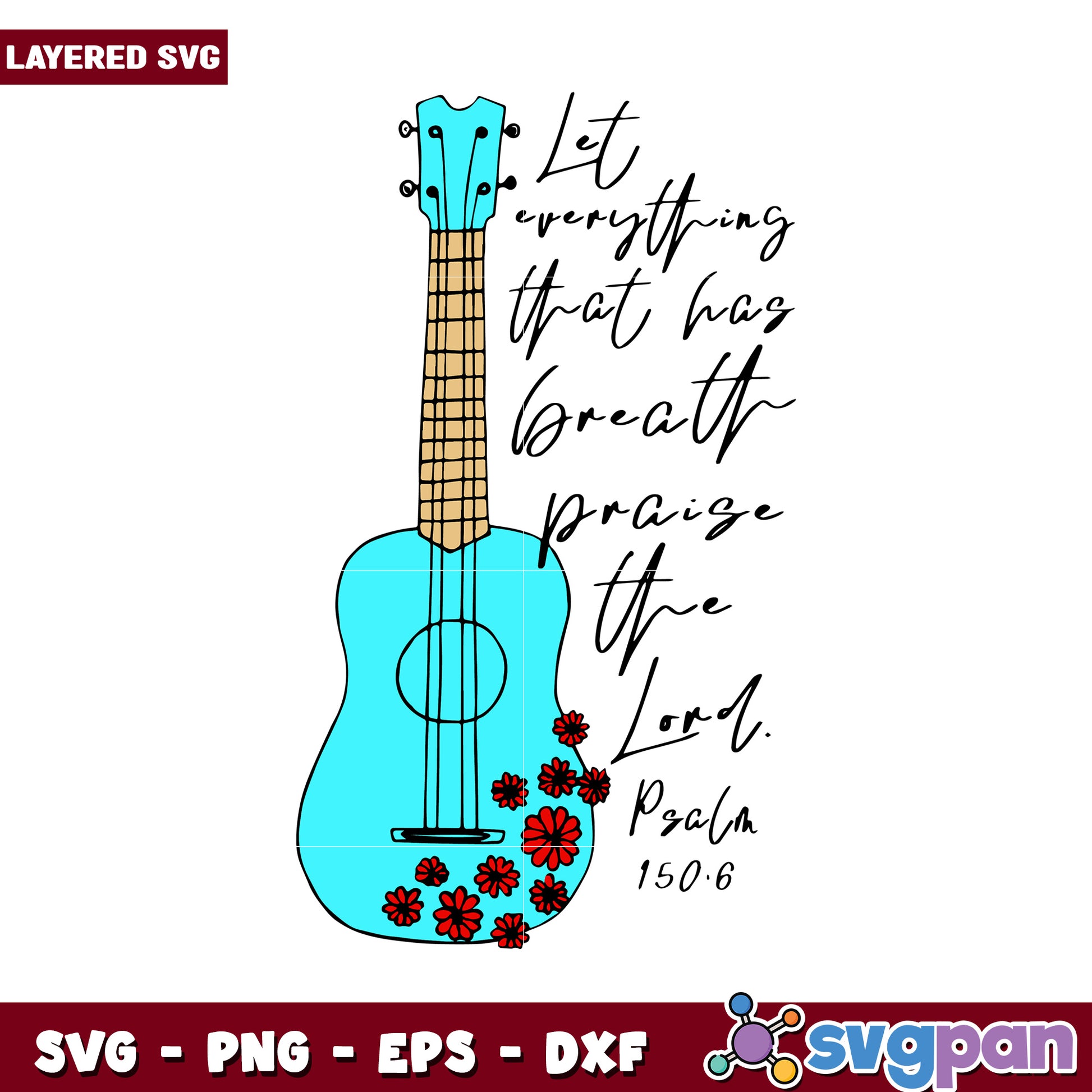 Let everything that has breath praise the Lord, guitar SVG design