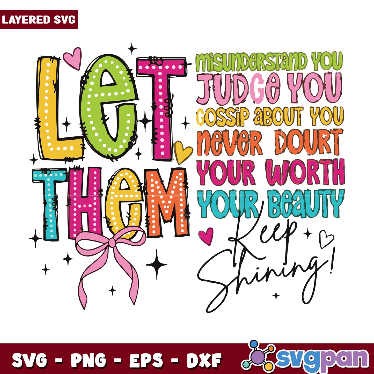 Let them misunderstand you gossip about you with bow tie svg, encouraging sayings svg