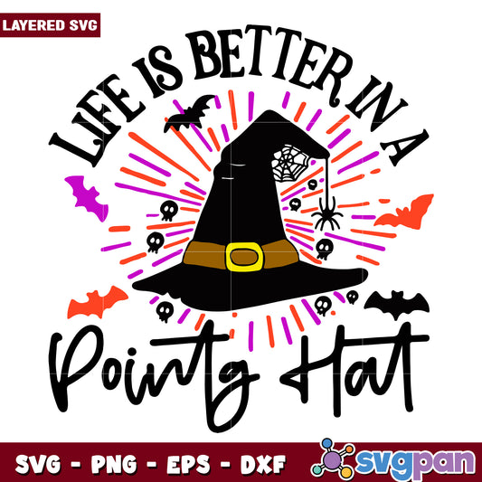 Life is better in a poity hat witch svg, halloween toys svg, scary and funny svg