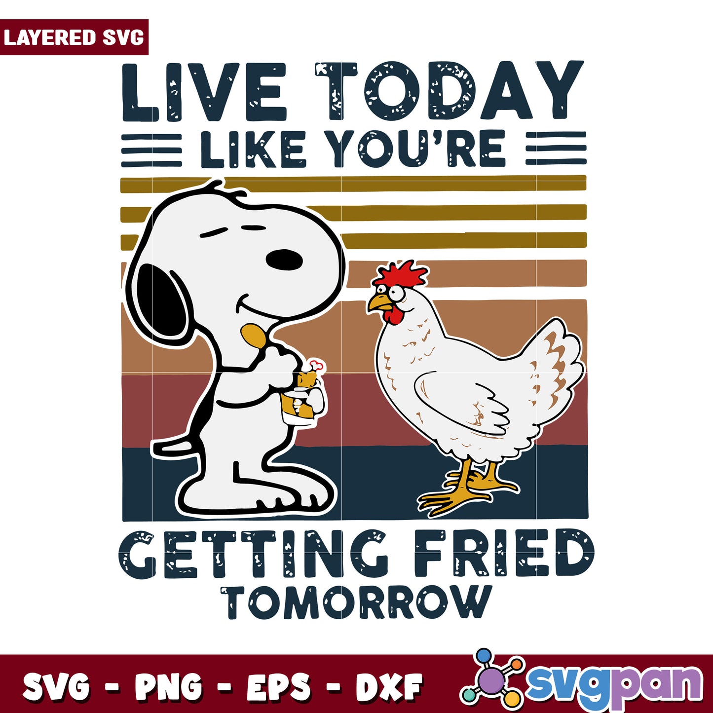 Live Today Like You Are Getting Fried Tomorrow, Fun Cartoon Design SVG