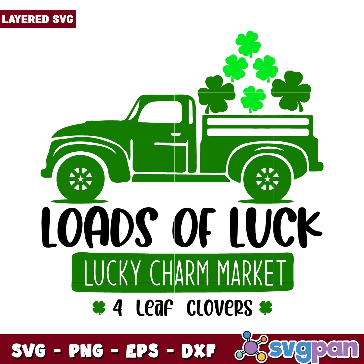 Loads of Luck SVG Design for Lucky Charm Market, four leaf clovers